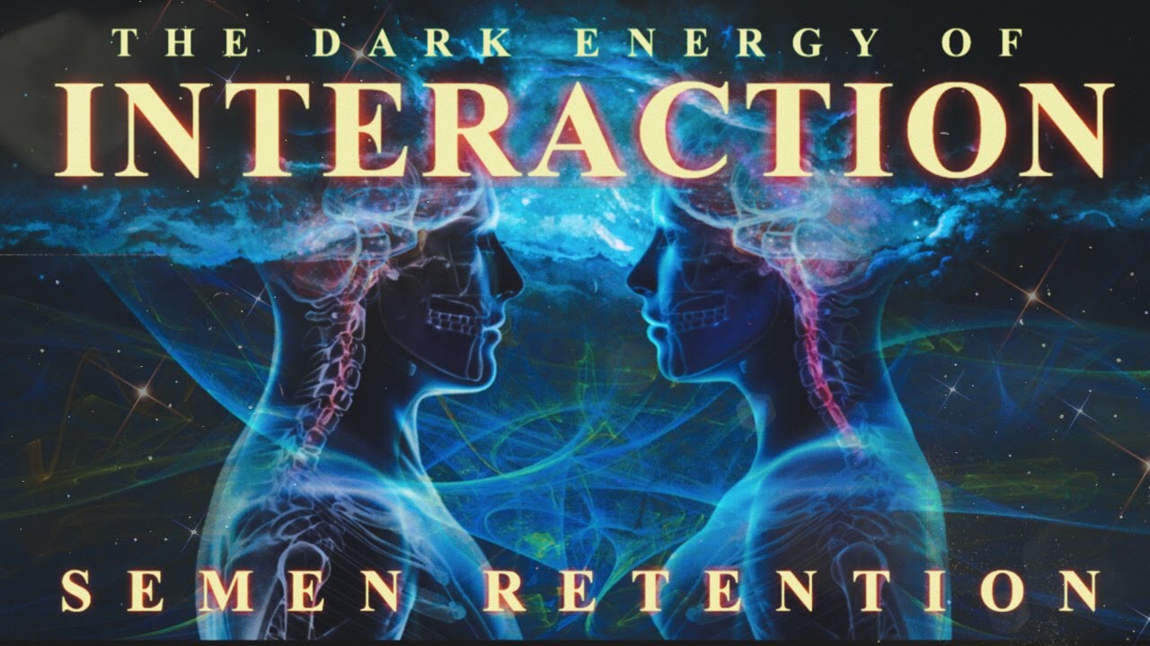 Semen Retention | The Power Of Social Interaction