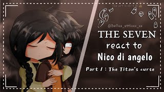 •|| The Seven react to... || Nico di Angelo || Put at 2X ||•