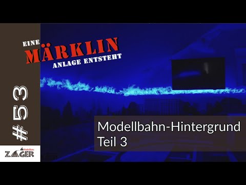 Modellbahn-Hintergrund Teil 3 - #53