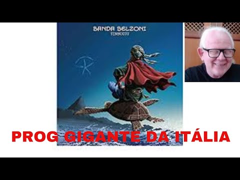 Banda Belzoni: Rock progressivo sobre um gigante italiano