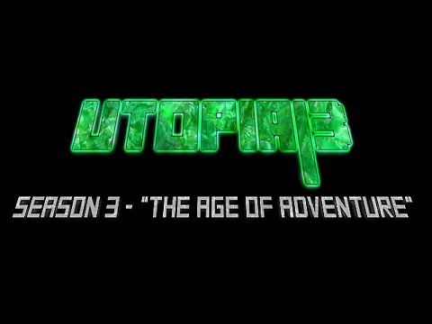 Utopia 3 - Age of Adventure Ep.03 "Never Nether"