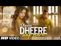 Radhe Movie Song Dheere Dheere Aap Mere Salman Khan New Song Disha Patani Hindi Song