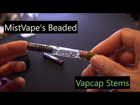 Mistvape's Beaded Stems for Dynavap's Vapcap