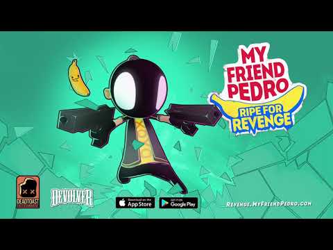 My Friend Pedro: Ripe for Revenge