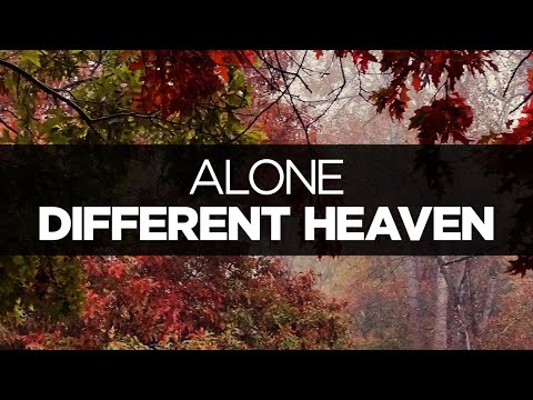 [LYRICS] Different Heaven - Alone (ft. Oneira)