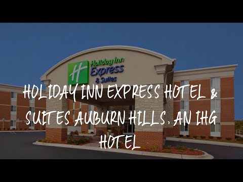 Holiday Inn Express Hotel & Suites Auburn Hills, an IHG Hotel Review - Auburn Hills , United States
