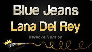 Lana Del Rey - Blue Jeans (Karaoke Version)