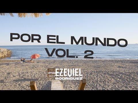 Por El Mundo Vol. 2 by Ezequiel Rodriguez (Mix Reggaeton 2025)