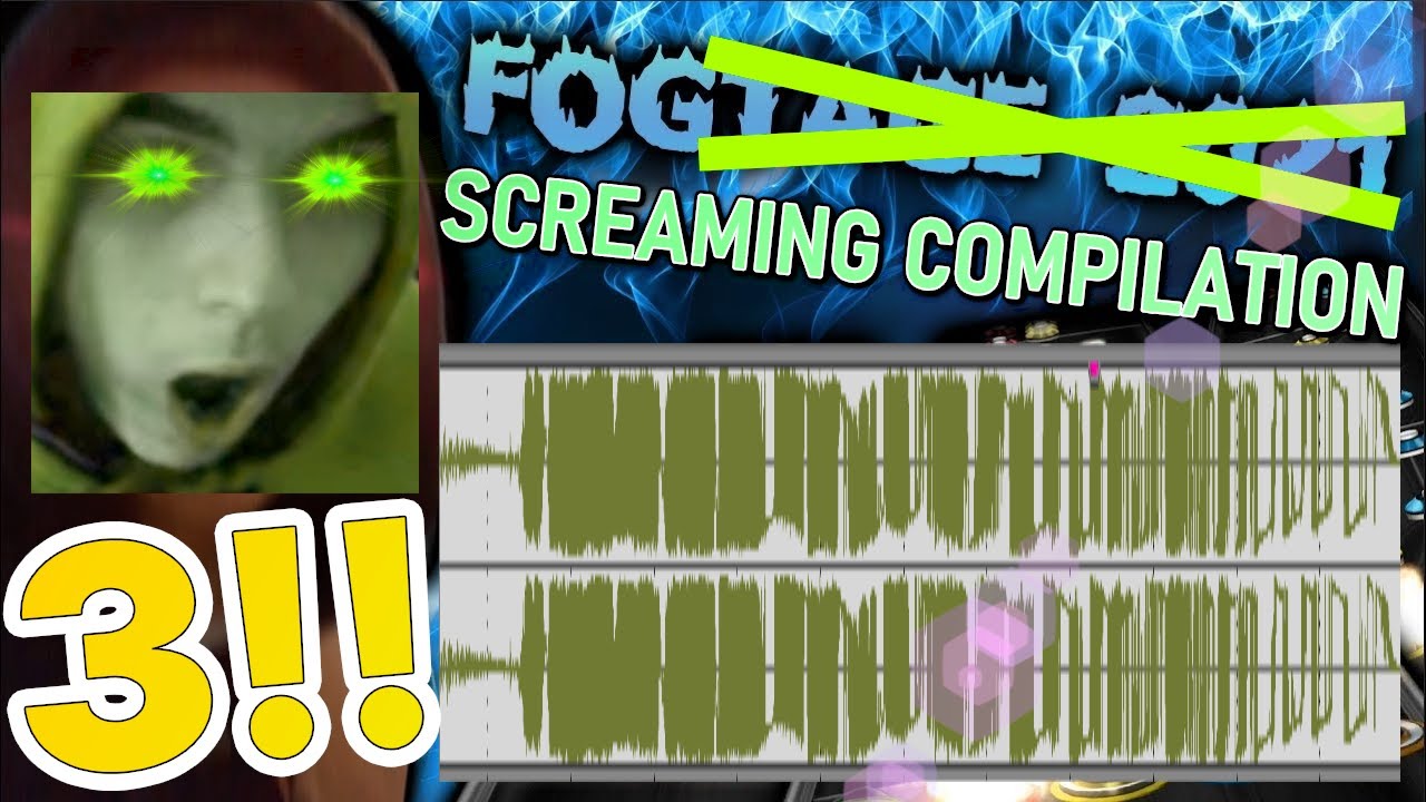 fogsaturate scream/reaction compilation 3