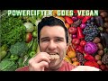 Powerlifter Goes Vegan for a Week