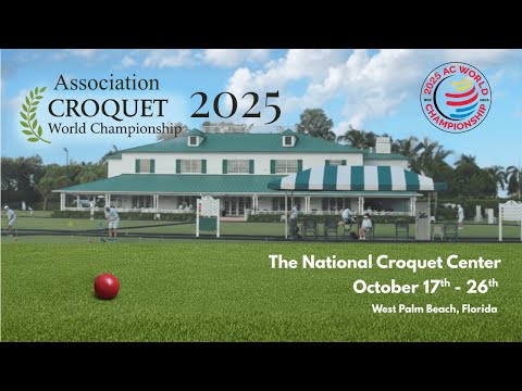 Association Croquet  2025 World Championship Day 7 Knockout Round First Session