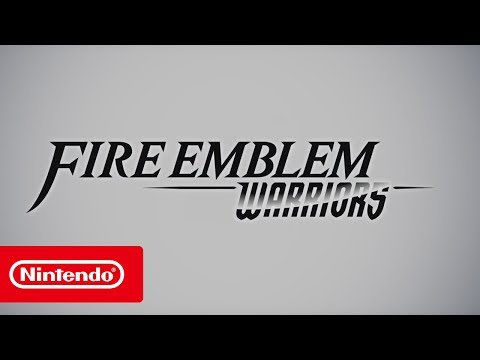 Fire Emblem Warriors - Game Trailer - Nintendo E3 2017