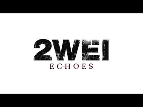 2WEI – Echoes – Blackburn