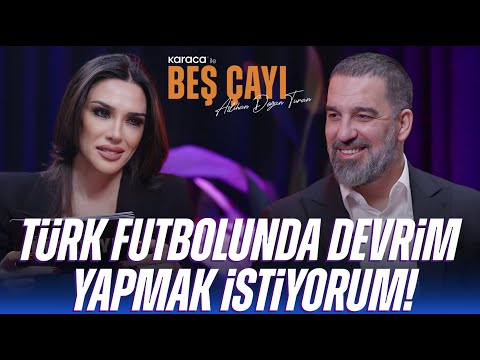 Arda Turan | "Hayalim oynadığım takımlarla Şampiyonlar Ligi kazanmak" | Karaca ile Beş Çayı  #1