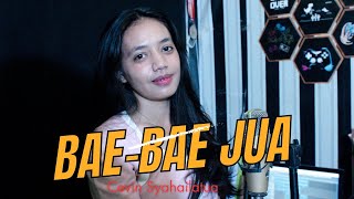 Download lagu Bae-Bae Jua - Cevin Syahailatua||Eny Freitas Cover mp3