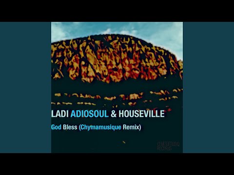 God Bless (Chymamusique Turbulent Remix)