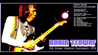 Robin Trower- 5th Street Studios, Cincinnati, Ohio 11/28/74