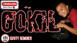 Download lagu Gusty Remixer - Gokil ( Break Fvnky ) Rdr Management Pro !!! 2020 mp3