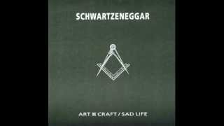 Schwartzeneggar - Sad Life