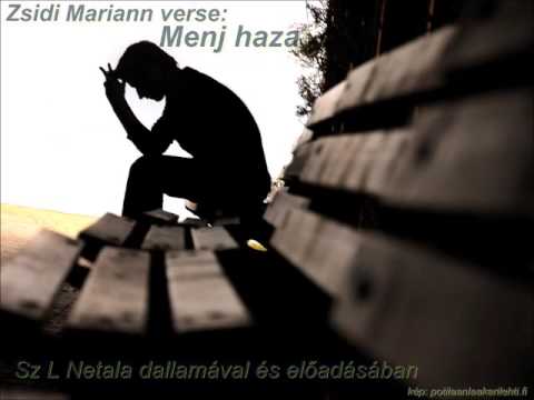 Zsidi Mariann - Sz L Netala: Menj haza