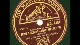Joe Loss and his Orchestra - Love walked in