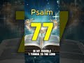 Psalm 77 - In my trouble I turned to the Lord (With words - KJV)