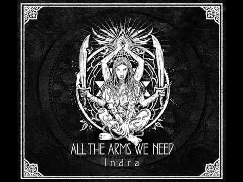 ALL THE ARMS WE NEED [ INDRA EP ] - 02. Respecting My Own Reality