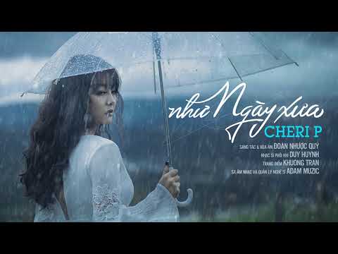 Như ngày xưa - Cherri P