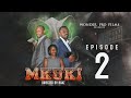 Mkuki ep 2 (mini-series) series fupi