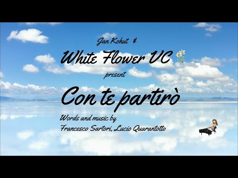 White Flower VC #23 - Con te partirò (Time to Say Goodbye)