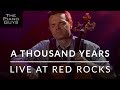 A Thousand Years - Live at Red Rocks - The Piano Guys