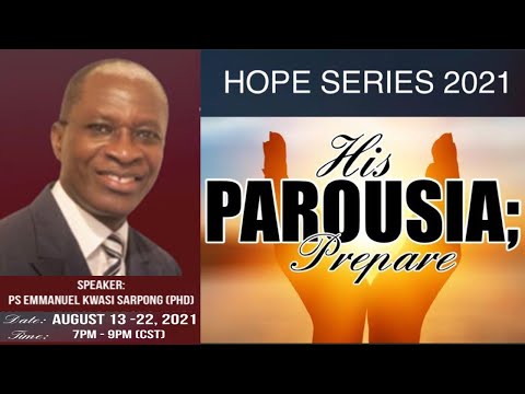 Hope Series 2021 | His Parousia… Prepare!