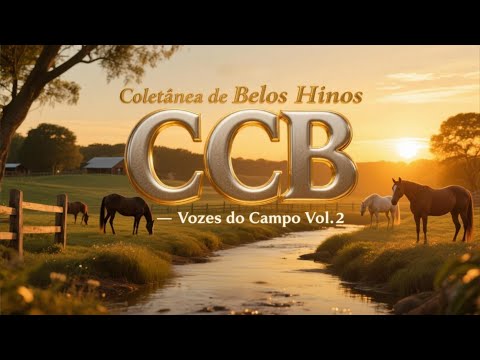 Coletânea de Belos Hinos CCB Vozes do Campo Vol.2