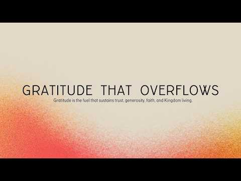 Gratitude That Overflows