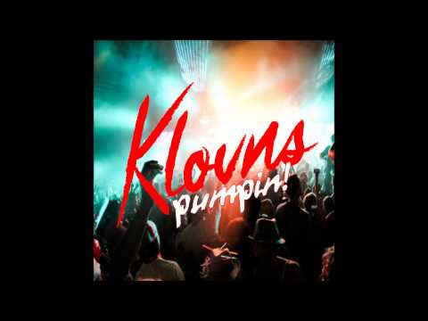 Klovns - Pumpin! (Original Mix)