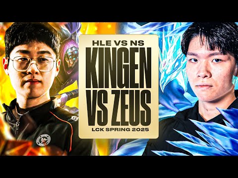 KINGEN VERSUS ZEUS - NS VS HLE - LCK SPRING 2025