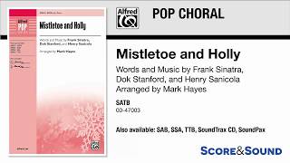 Mistletoe and Holly, arr. Mark Hayes – Score &amp; Sound