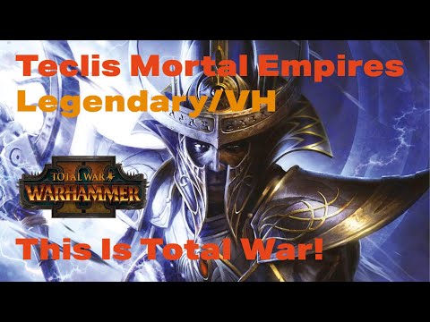 THIS IS TOTAL WAR Teclis: Legendary VH/Mortal Empires. Total War Warhammer 2 Part 1 (turn 1)