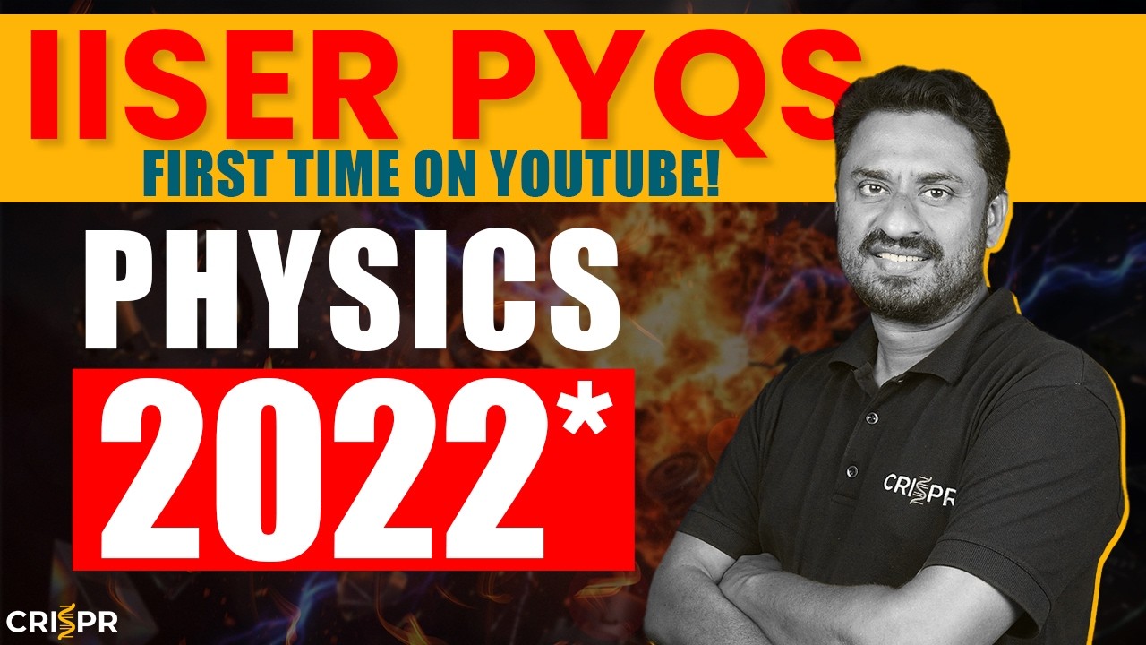 IAT 2022 (O) Physics PYQ Solutions Video