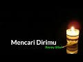 Mencari Dirimu Renny Silwi Lirik