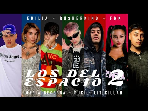 Los Del Espacio 2 - Maria Becerra, Duki, Emilia, Tiago PZK, LIT Killah, Rusherking & FMK