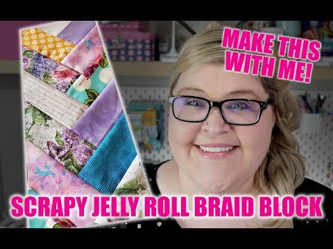 EASY (but looks fancy!) Tutorial: The Scrappy French Braid JellyRoll Block - Step by step!