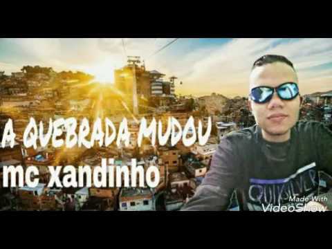 Mc Xandinho - A Quebrada mudou (Previa 2017)