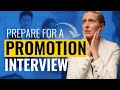 How to Prepare for a Promotion Interview: Tips for Internal Interviews So You Can Get Promoted!