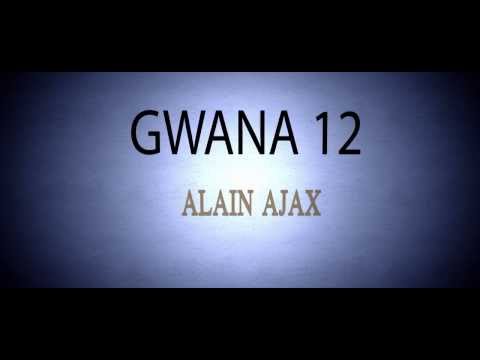 "Chikoucounya" Gwana12 Wilfried Bedacier | Alain Ajax [OFFICIAL VIDEO PART I]