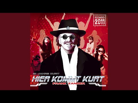 Hier kommt Kurt Reloaded 2011 (3Select Club Long Mix)