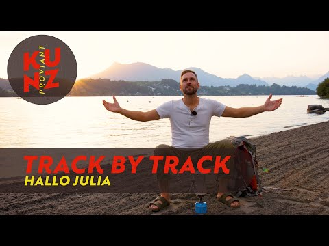 Wann "Hallo Julia" gesagt wird | Track by Track "Proviant" | KUNZ