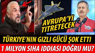 Türkiye'nin Gizli Gücü! 1 Milyon Siha İddiası Gerçek mi