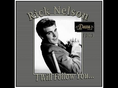 Rick Nelson - I Will Follow You (1963)