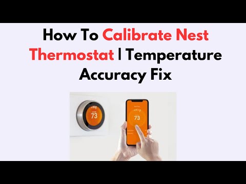 How To Calibrate Nest Thermostat | Temperature Accuracy Fix